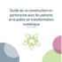 Guide de co-construction en partenariat avec les patients et le public en transformation numérique